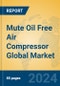 Mute Oil Free Air Compressor Global Market Insights 2023, Analysis and Forecast to 2028, by Manufacturers, Regions, Technology, Application, Product Type - Product Thumbnail Image