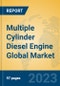 Multiple Cylinder Diesel Engine Global Market Insights 2023, Analysis and Forecast to 2028, by Manufacturers, Regions, Technology, Application, Product Type - Product Thumbnail Image