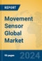 Movement Sensor Global Market Insights 2023, Analysis and Forecast to 2028, by Manufacturers, Regions, Technology, Application, Product Type - Product Thumbnail Image