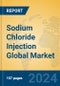 Sodium Chloride Injection Global Market Insights 2024, Analysis and Forecast to 2029, by Manufacturers, Regions, Technology, Application, Product Type - Product Thumbnail Image