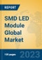 SMD LED Module Global Market Insights 2023, Analysis and Forecast to 2028, by Manufacturers, Regions, Technology, Application, Product Type - Product Thumbnail Image