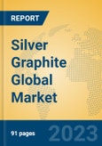 Silver Graphite Global Market Insights 2023, Analysis and Forecast to 2028, by Manufacturers, Regions, Technology, Application, Product Type- Product Image