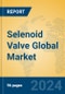 Selenoid Valve Global Market Insights 2023, Analysis and Forecast to 2028, by Manufacturers, Regions, Technology, Product Type - Product Thumbnail Image