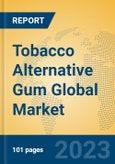 Tobacco Alternative Gum Global Market Insights 2023, Analysis and Forecast to 2028, by Manufacturers, Regions, Technology, Application, Product Type- Product Image
