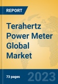 Terahertz Power Meter Global Market Insights 2023, Analysis and Forecast to 2028, by Manufacturers, Regions, Technology, Application, Product Type- Product Image