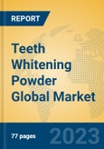 Teeth Whitening Powder Global Market Insights 2023, Analysis and Forecast to 2028, by Manufacturers, Regions, Technology, Application, Product Type- Product Image