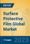 Surface Protective Film Global Market Insights 2023, Analysis and Forecast to 2028, by Manufacturers, Regions, Technology, Application, Product Type - Product Thumbnail Image