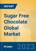 Sugar Free Chocolate Global Market Insights 2023, Analysis and Forecast to 2028, by Manufacturers, Regions, Technology, Application, Product Type- Product Image