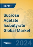 Sucrose Acetate Isobutyrate Global Market Insights 2024, Analysis and Forecast to 2029, by Manufacturers, Regions, Technology, Application- Product Image
