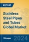 Stainless Steel Pipes and Tubes Global Market Insights 2024, Analysis and Forecast to 2029, by Manufacturers, Regions, Technology, Application, Product Type - Product Thumbnail Image