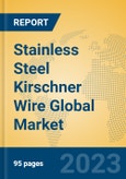 Stainless Steel Kirschner Wire Global Market Insights 2023, Analysis and Forecast to 2028, by Manufacturers, Regions, Technology, Application, Product Type- Product Image
