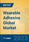 Wearable Adhesive Global Market Insights 2023, Analysis and Forecast to 2028, by Manufacturers, Regions, Technology, Application, Product Type - Product Image