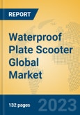 Waterproof Plate Scooter Global Market Insights 2023, Analysis and Forecast to 2028, by Manufacturers, Regions, Technology, Application, Product Type- Product Image