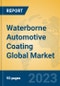 Waterborne Automotive Coating Global Market Insights 2023, Analysis and Forecast to 2028, by Manufacturers, Regions, Technology, Application, Product Type - Product Thumbnail Image