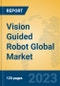 Vision Guided Robot Global Market Insights 2023, Analysis and Forecast to 2028, by Manufacturers, Regions, Technology, Application, Product Type - Product Image