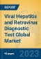 Viral Hepatitis and Retrovirus Diagnostic Test Global Market Insights 2023, Analysis and Forecast to 2028, by Manufacturers, Regions, Technology, Application, Product Type - Product Image