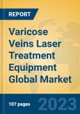 Varicose Veins Laser Treatment Equipment Global Market Insights 2023, Analysis and Forecast to 2028, by Manufacturers, Regions, Technology, Application, Product Type- Product Image