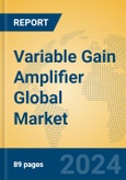 Variable Gain Amplifier Global Market Insights 2024, Analysis and Forecast to 2029, by Manufacturers, Regions, Technology, Application, Product Type- Product Image