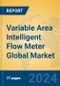 Variable Area Intelligent Flow Meter Global Market Insights 2023, Analysis and Forecast to 2028, by Manufacturers, Regions, Technology, Application, Product Type - Product Image