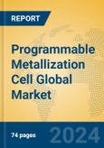 Programmable Metallization Cell Global Market Insights 2024, Analysis and Forecast to 2029, by Manufacturers, Regions, Technology, Application, Product Type- Product Image