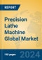 Precision Lathe Machine Global Market Insights 2024, Analysis and Forecast to 2029, by Manufacturers, Regions, Technology, Application, Product Type - Product Image