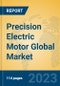 Precision Electric Motor Global Market Insights 2023, Analysis and Forecast to 2028, by Manufacturers, Regions, Technology, Product Type - Product Thumbnail Image