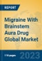 Migraine With Brainstem Aura Drug Global Market Insights 2023, Analysis and Forecast to 2028, by Manufacturers, Regions, Technology, Application, Product Type - Product Thumbnail Image