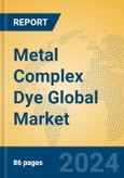 Metal Complex Dye Global Market Insights 2024, Analysis and Forecast to 2029, by Manufacturers, Regions, Technology, Application, Product Type- Product Image