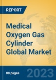 Medical Oxygen Gas Cylinder Global Market Insights 2023, Analysis and Forecast to 2028, by Manufacturers, Regions, Technology, Application, Product Type- Product Image