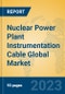 Nuclear Power Plant Instrumentation Cable Global Market Insights 2023, Analysis and Forecast to 2028, by Manufacturers, Regions, Technology, Application, Product Type - Product Thumbnail Image
