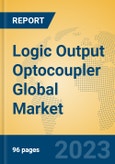 Logic Output Optocoupler Global Market Insights 2023, Analysis and Forecast to 2028, by Manufacturers, Regions, Technology, Application, Product Type- Product Image