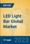 LED Light Bar Global Market Insights 2023, Analysis and Forecast to 2028, by Manufacturers, Regions, Technology, Application, Product Type - Product Image