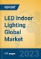 LED Indoor Lighting Global Market Insights 2023, Analysis and Forecast to 2028, by Market Participants, Regions, Technology, Application, Product Type - Product Image
