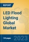 LED Flood Lighting Global Market Insights 2023, Analysis and Forecast to 2028, by Manufacturers, Regions, Technology, Application, Product Type - Product Image