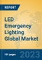 LED Emergency Lighting Global Market Insights 2023, Analysis and Forecast to 2028, by Manufacturers, Regions, Technology, Application, Product Type - Product Image