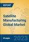 Satellite Manufacturing Global Market Insights 2023, Analysis and Forecast to 2028, by Manufacturers, Regions, Technology, Application, Product Type - Product Thumbnail Image
