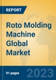 Roto Molding Machine Global Market Insights 2023, Analysis and Forecast to 2028, by Manufacturers, Regions, Technology, Application, Product Type- Product Image