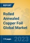 Rolled Annealed Copper Foil Global Market Insights 2023, Analysis and Forecast to 2028, by Manufacturers, Regions, Technology, Application, Product Type - Product Thumbnail Image