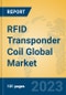 RFID Transponder Coil Global Market Insights 2023, Analysis and Forecast to 2028, by Manufacturers, Regions, Technology, Application, Product Type - Product Thumbnail Image