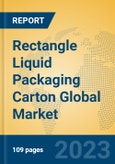 Rectangle Liquid Packaging Carton Global Market Insights 2023, Analysis and Forecast to 2028, by Manufacturers, Regions, Technology, Application, Product Type- Product Image