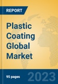 Plastic Coating Global Market Insights 2023, Analysis and Forecast to 2028, by Manufacturers, Regions, Technology, Application, Product Type- Product Image
