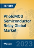 PhotoMOS Semiconductor Relay Global Market Insights 2023, Analysis and Forecast to 2028, by Manufacturers, Regions, Technology, Application, Product Type- Product Image