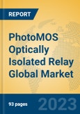 PhotoMOS Optically Isolated Relay Global Market Insights 2023, Analysis and Forecast to 2028, by Market Participants, Regions, Technology, Application, Product Type- Product Image