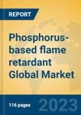 Phosphorus-based flame retardant Global Market Insights 2023, Analysis and Forecast to 2028, by Manufacturers, Regions, Technology, Product Type- Product Image