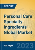 Personal Care Specialty Ingredients Global Market Insights 2023, Analysis and Forecast to 2028, by Manufacturers, Regions, Technology, Application, Product Type- Product Image