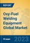 Oxy-Fuel Welding Equipment Global Market Insights 2023, Analysis and Forecast to 2028, by Manufacturers, Regions, Technology, Application, Product Type - Product Thumbnail Image