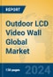 Outdoor LCD Video Wall Global Market Insights 2024, Analysis and Forecast to 2029, by Manufacturers, Regions, Technology, Application, Product Type - Product Thumbnail Image