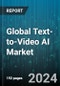 Global Text-to-Video AI Market by Component (Services, Software), Deployment (Cloud, On-premises), Organization Size, End-User, Vertical - Forecast 2024-2030 - Product Thumbnail Image