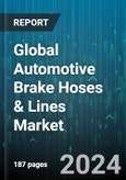 Global Automotive Brake Hoses & Lines Market by Material (Nylon, Rubber, Stainless Steel), Sales Channel (Aftermarket, Original Equipment Manufacturers), Vehicle Type - Forecast 2024-2030- Product Image