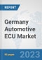 Germany Automotive ECU Market: Prospects, Trends Analysis, Market Size and Forecasts up to 2030 - Product Thumbnail Image